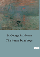 The house boat boys