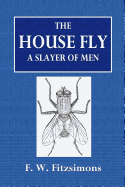 The House Fly: A Slayer of Men