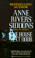 The House Next Door - Siddons, Anne Rivers