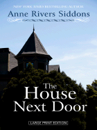 The House Next Door - Siddons, Anne Rivers
