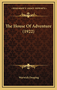 The House of Adventure (1922)