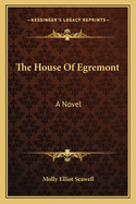 The House of Egremont