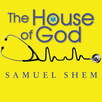 The House of God - Shem, Samuel, and M D, and Runnette, Sean (Read by)