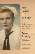 The House of Memory: Reflections on Youth and War