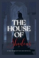 The House of Shadows