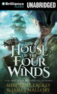 The House of the Four Winds - Sutton-Smith, Emily (Read by), and Lackey, Mercedes, and Mallory, James