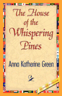 The House of the Whispering Pines