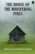 The House Of The Whispering Pines