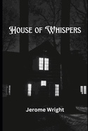 The House of Whispers
