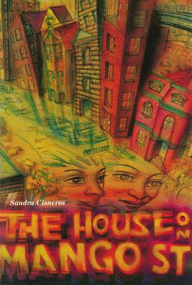 The House on Mango Street - Cisneros, Sandra