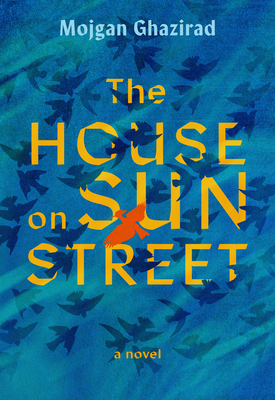 The House on Sun Street - Ghazirad, Mojgan