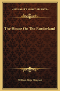 The House On The Borderland