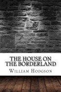 The House on the Borderland