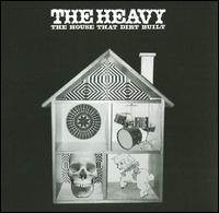 The House That Dirt Built - The Heavy