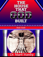 The House That God Built Study Guide