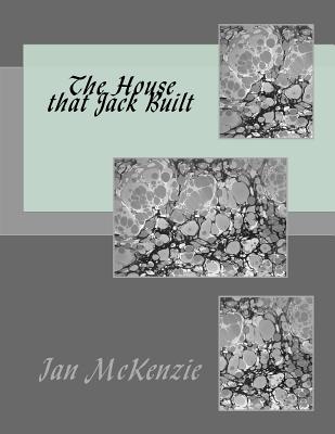 The House that Jack Built - McKenzie, Ian