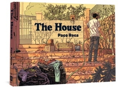The House - Roca, Paco, and Rosenberg, Andrea (Translated by)