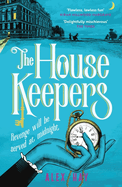 The Housekeepers: A daring group of women risk it all in this irresistible London heist