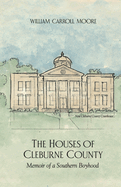 The Houses of Cleburne County: Memoir of a Southern Boyhood