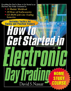 The How to Get Started in Electronic Day Trading Home Study Course