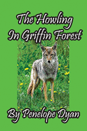 The Howling In Griffin Forest