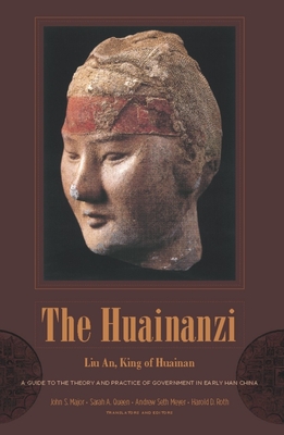 The Huainanzi - Major, John (Editor), and Queen, Sarah (Editor), and Meyer, Andrew Seth (Editor)