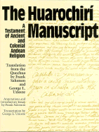 The Huarochir i Manuscript: A Testament of Ancient and Colonial Andean Religion