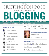 The Huffington Post Complete Guide to Blogging
