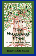 The Hugging Tree - Schwind, Beverly Lahote