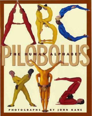 The Human Alphabet - Pilobolus, and Kane, John (Photographer)