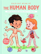 The Human Body (Fold-Out Atlas of)