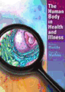 The Human Body in Health and Illness