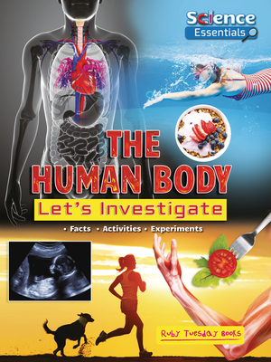 The Human Body: Let's Investigate - Owen, Ruth