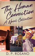The Human Connection: A Novel Collection
