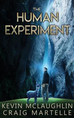 The Human Experiment - Martelle, Craig, and McLaughlin, Kevin