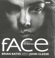 The Human Face - Cleese, John, and Bates, Brian