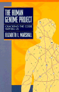 The Human Genome Project: Cracking the Code Within Us