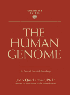 The Human Genome: The Book of Essential Knowledge