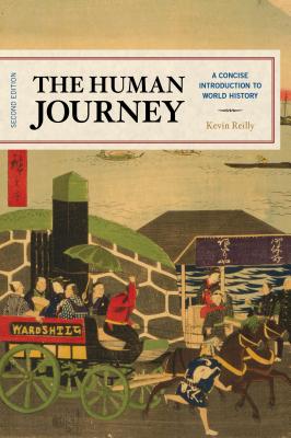 The Human Journey: A Concise Introduction to World History - Reilly, Kevin