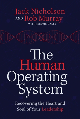 The Human Operating System - Murray, Rob, and Nicholson, Jack