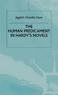 The Human Predicament in Hardy's Novels