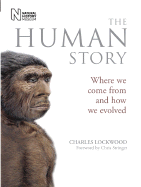 The Human Story: Where We Come from & How We Evolved