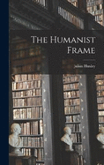 The Humanist Frame