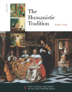 The Humanistic Tradition, Book 4: Faith, Reason, and Power in the Early Modern World - Fiero, Gloria K