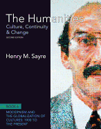 The Humanities: Culture, Continuity and Change, Book 6: 1900 to the Present Plus New Myartslab with Etext -- Access Card Package