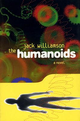 The Humanoids - Williamson, Jack