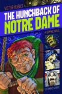 The Hunchback of Notre Dame: A Graphic Novel