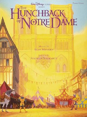 The Hunchback Of Notre Dame - Menken, Alan (Composer), and Schwartz, Stephen (Contributions by)