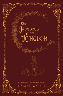 The Hundred Acre Kingdom - Walker, Hasani