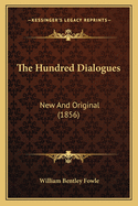 The Hundred Dialogues: New and Original (1856)